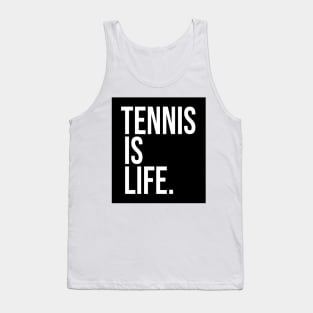 Tennis Is Life Sports Design by CoVA Tennis Tank Top